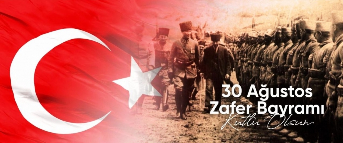 30 AĞUSTOS ZAFER BAYRAMI KUTLAMALARI 2024